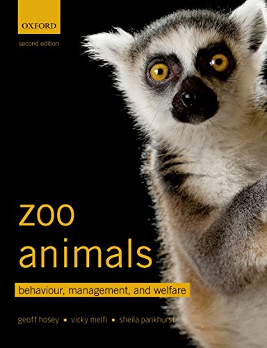 Zoo animals  : behaviour, management and welfare