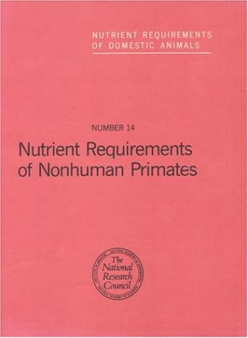 Nutrient requirements of nonhuman primates