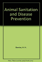 Animal sanitation and disease prevention