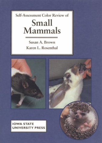 Self-assessment color review of small mammals