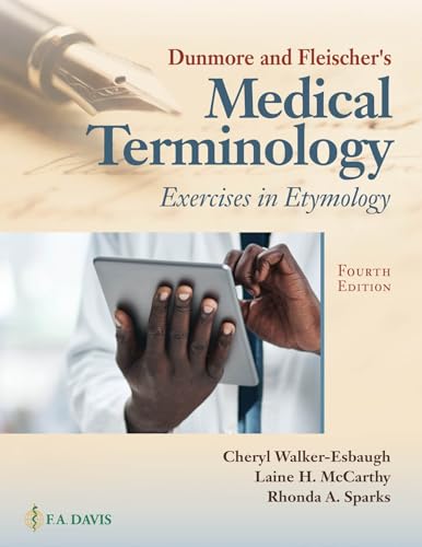 Dunmore and Fleischer's medical terminology : exercises in etymology