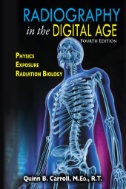 Radiography in the digital age : physics, exposure, radiation biology