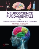 Neuroscience fundamentals for communication sciences and disorders