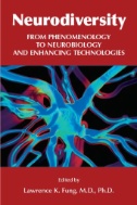 Neurodiversity : from phenomenology to neurobiology and enhancing technologies