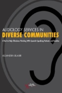 Audiology services in diverse communities : a tool to help clinicians working with Spanish speaking patients and families