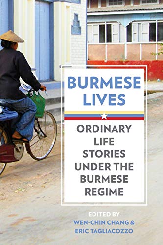 Burmese lives : ordinary life stories under the Burmese regime