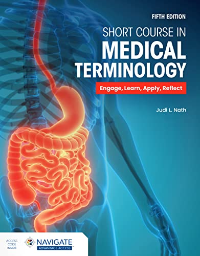 Short course in medical terminology : engage, learn, apply, reflect