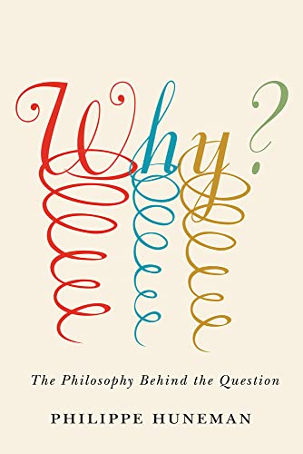 Why : the philosophy behind the question