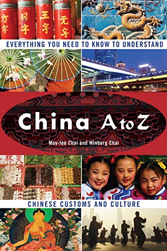 China A to Z : everything you need to know to understand Chinese customs and culture