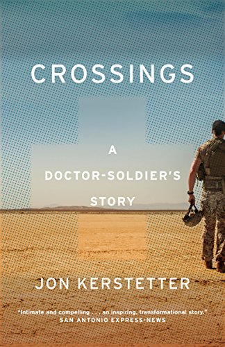 Crossings : a doctor-soldier's story