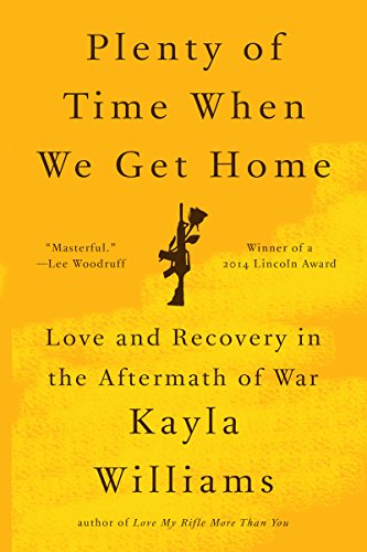 Plenty of time when we get home : love and recovery in the aftermath of war