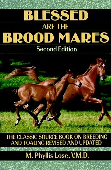 Blessed are the brood mares