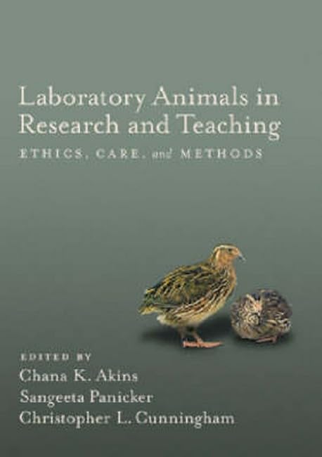 Laboratory animals in research and teaching : ethics, care, and methods