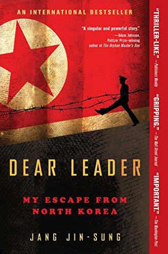 Dear Leader : my escape from North Korea
