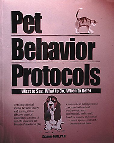 Pet behavior protocols : what to say, what to do, when to refer