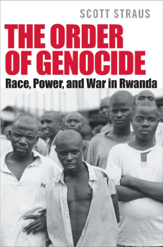 The order of genocide : race, power, and war in Rwanda