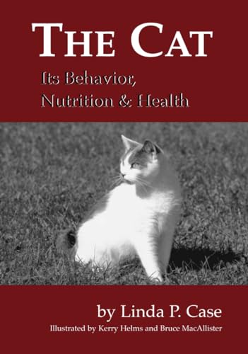 The cat : its behavior, nutrition, and health