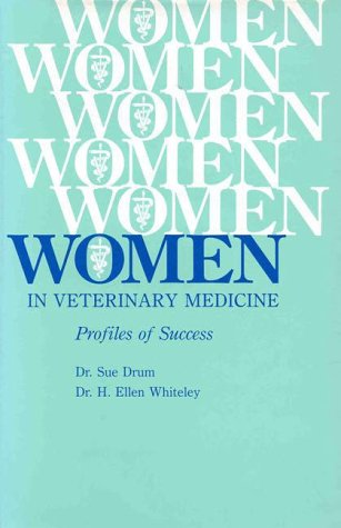 Women in veterinary medicine : profiles of success