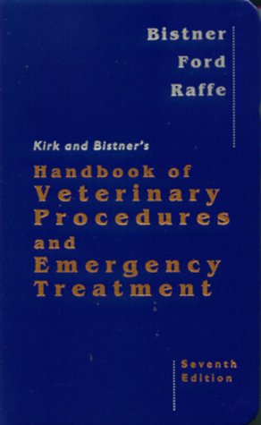 Kirk and Bistner's handbook of veterinary procedures and emergency treatment