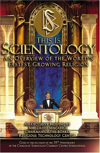 This is Scientology : an overview of the world's fastest growing religion.