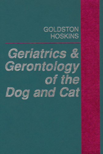 Geriatrics & gerontology of the dog and cat