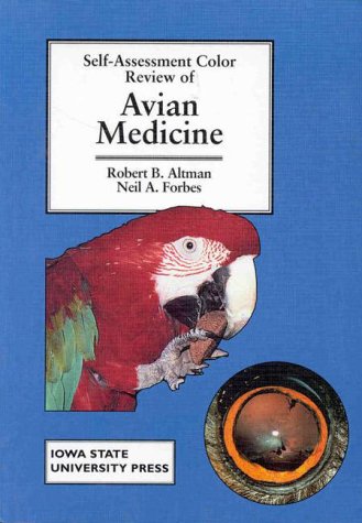 Self-assessment color review of avian medicine