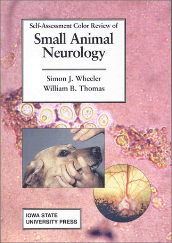 Self-assessment color review of small animal neurology