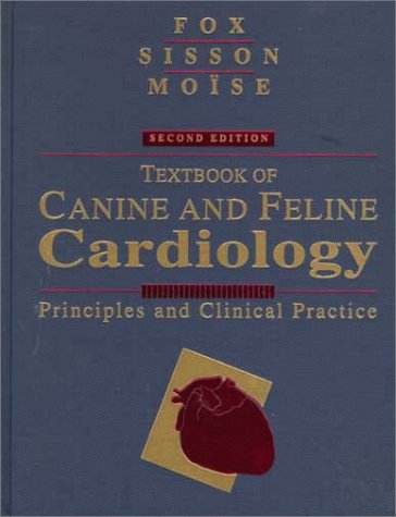 Textbook of canine and feline cardiology : principles and clinical practice