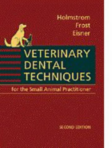 Veterinary dental techniques : for the small animal practitioner