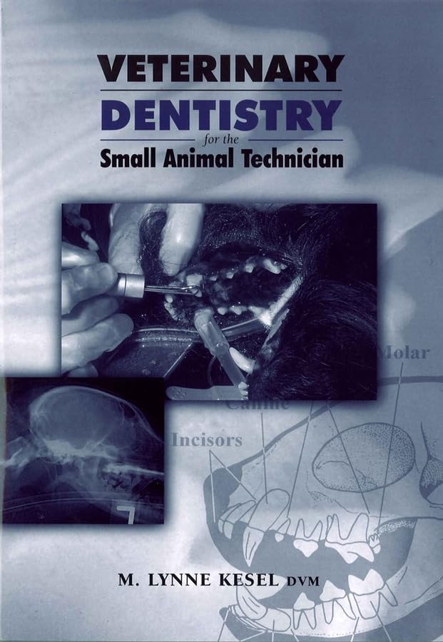 Veterinary dentistry for the small animal technician