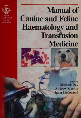 BSAVA manual of canine and feline haematology and transfusion medicine