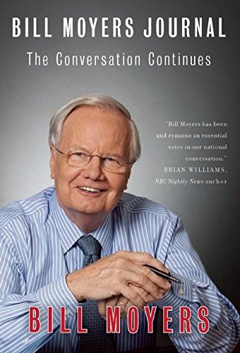 Bill Moyers journal : the conversation continues