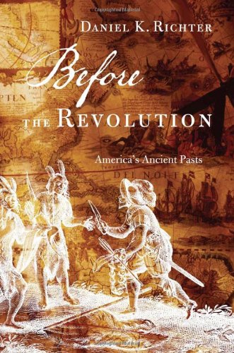 Before the Revolution : America's ancient pasts