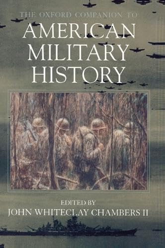 The Oxford companion to American military history