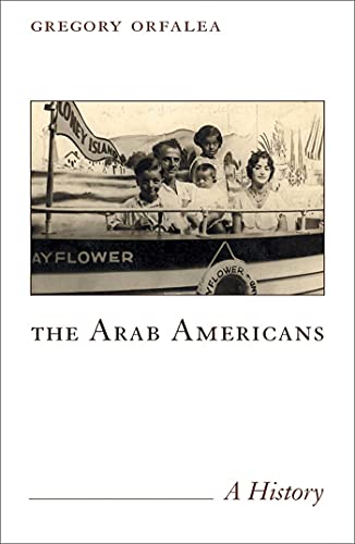 The Arab Americans : a history