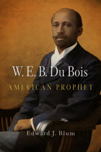 W.E.B. Du Bois, American prophet