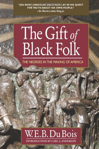 The gift of Black folk : the Negroes in the making of America