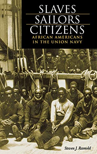 Slaves, sailors, citizens: African Americans in the Union navy