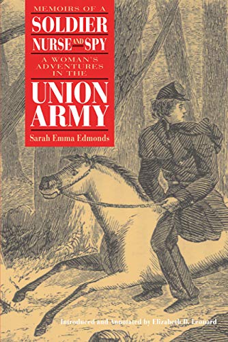 Memoirs of a soldier, nurse, and spy : a woman's adventures in the Union Army.