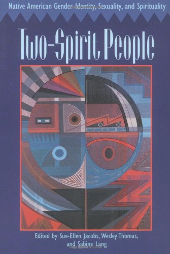 Two-spirit people : Native American gender identity, sexuality, and spirituality