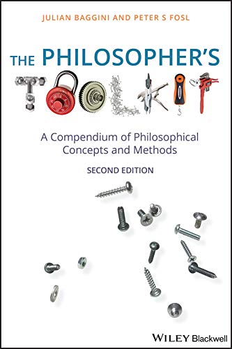 The philosopher's toolkit : a compendium of philosophical concepts and methods