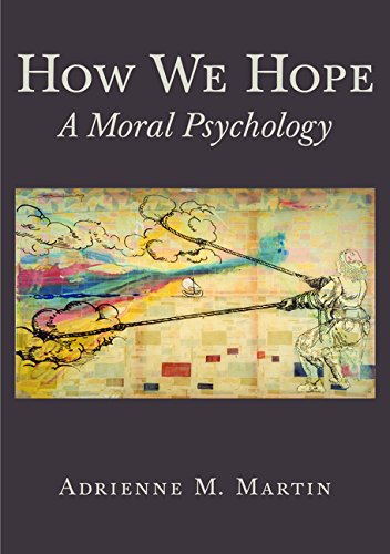 How we hope : a moral psychology