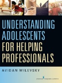 Understanding adolescents for helping professionals