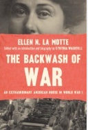 The backwash of war : an extraordinary American nurse in World War I