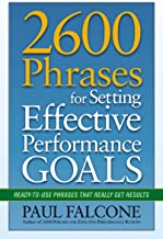 2600 phrases for setting effective performance goals : ready-to-use phrases that really get results