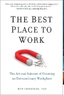 Best place to work : the art and science of creating an extraordinary workplace