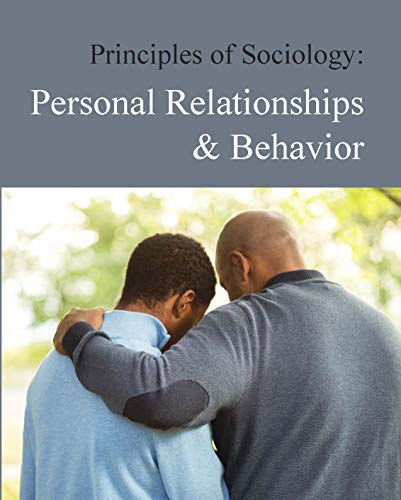 Principles of sociology.Personal relationships & behavior