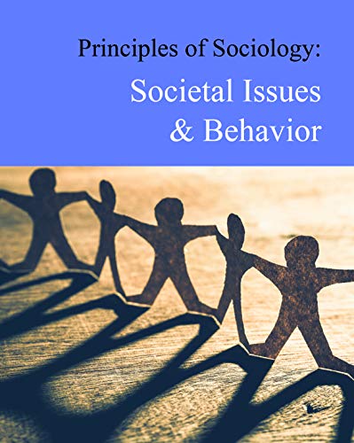 Principles of sociology. Societal issues & behavior