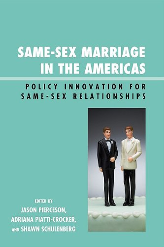 Same-sex marriage in the Americas : policy innovation for same-sex relationships