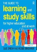 The guide to learning and study skills : for higher education and at work